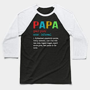 Papa Definition Grandpa Funny Fathers Day Gift Baseball T-Shirt